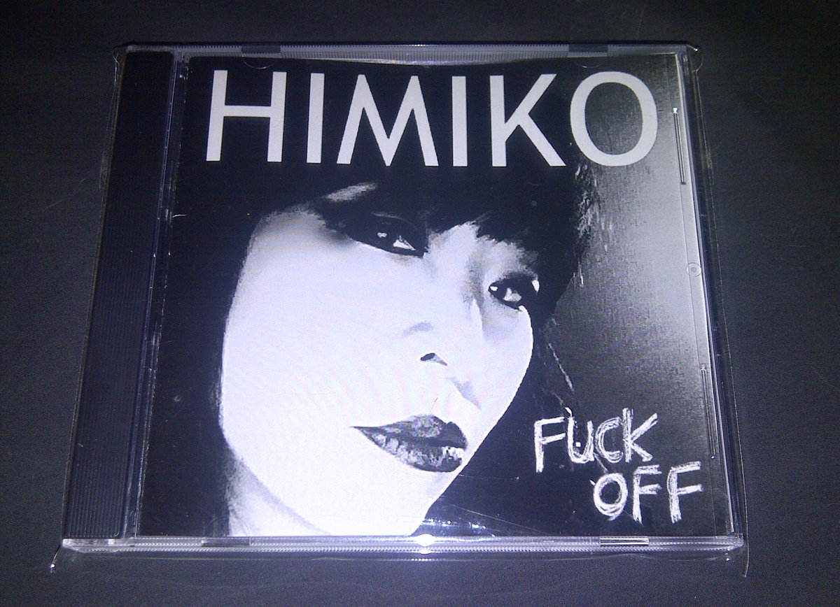 DTRASH157 Fuck Off HIMIKO D Trash Records