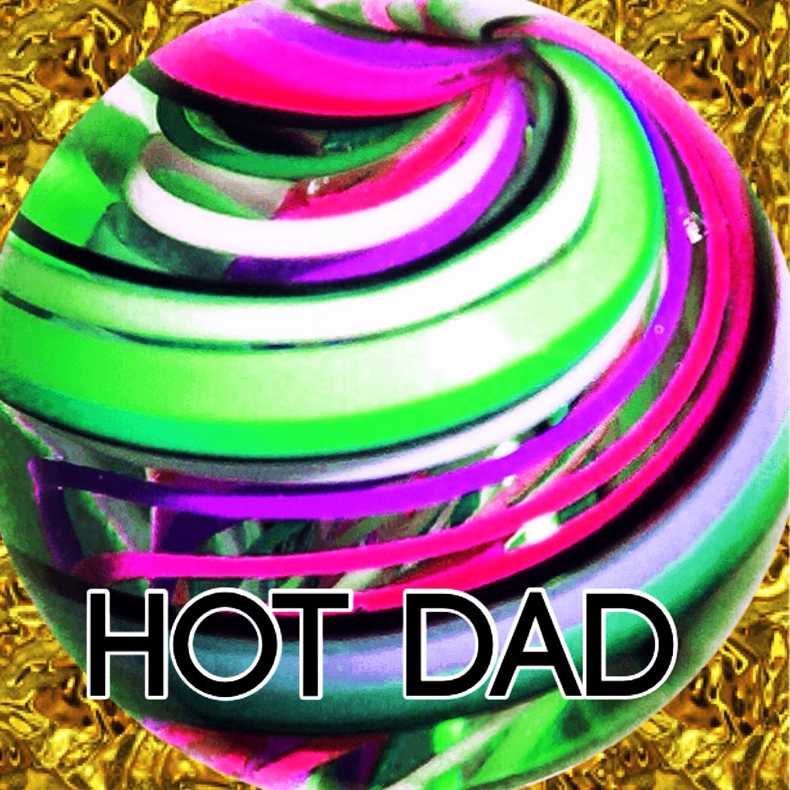 Music Hot Dad