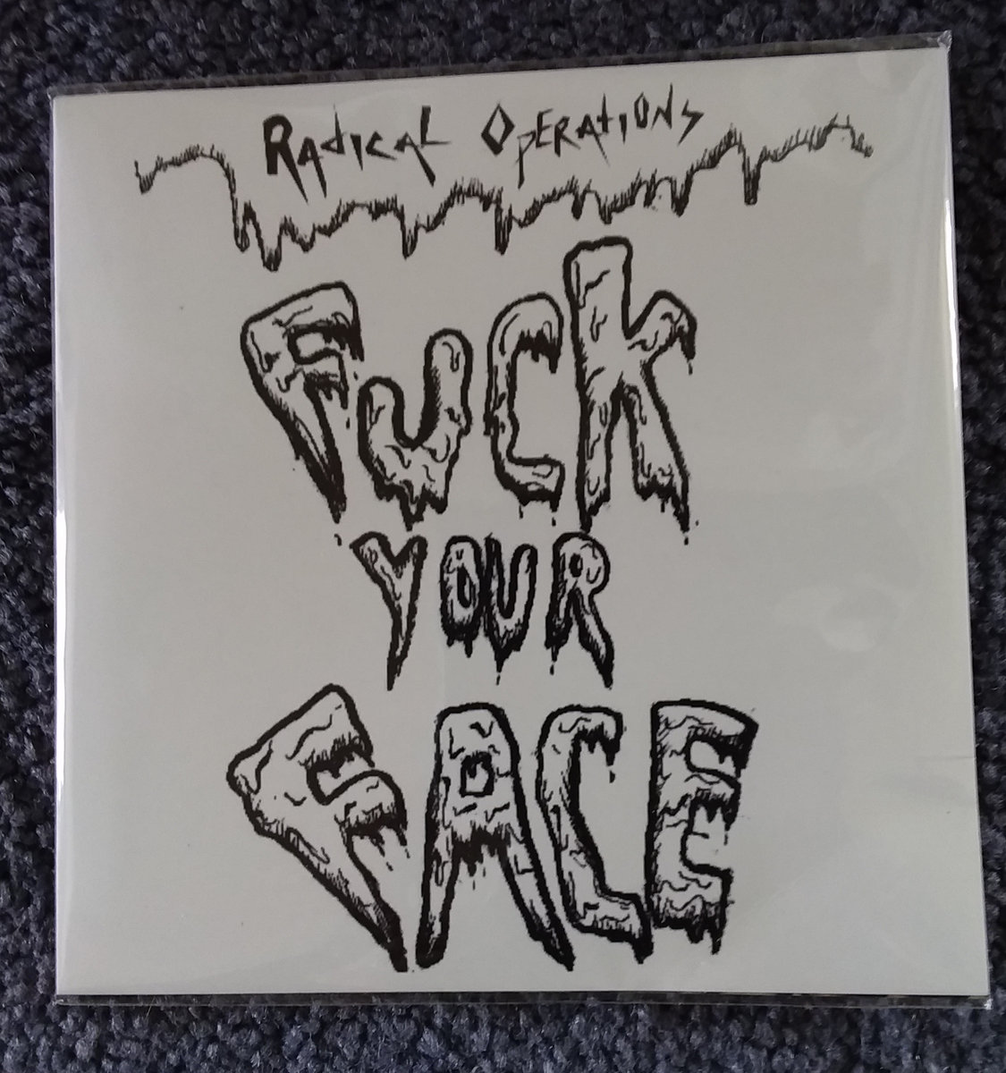 Fuck Your Face Radical Operations