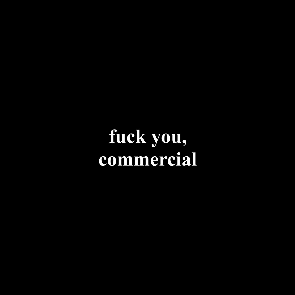 Vol Fuck You Commercial