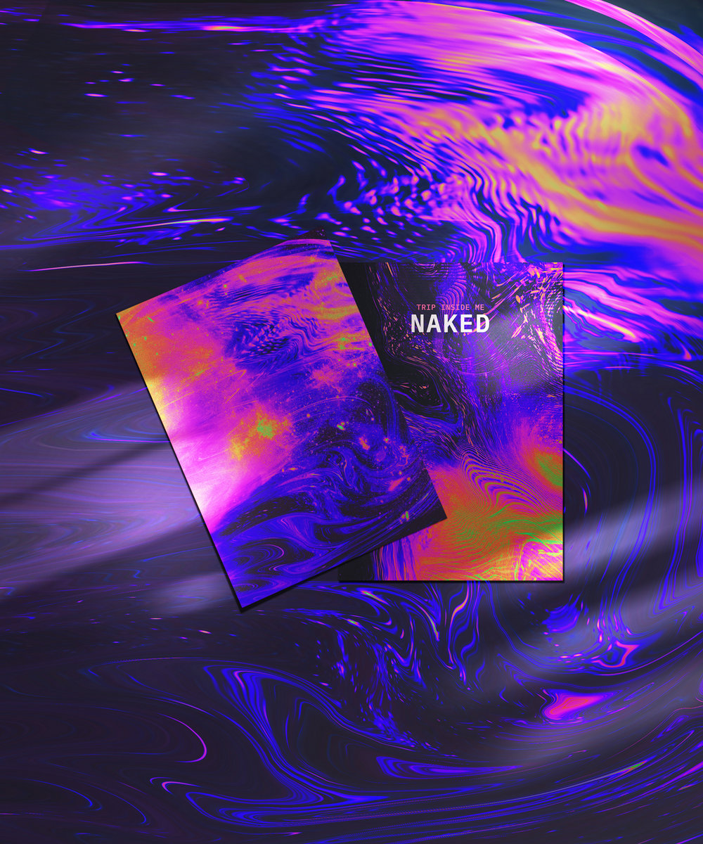 Naked Trip Inside Me