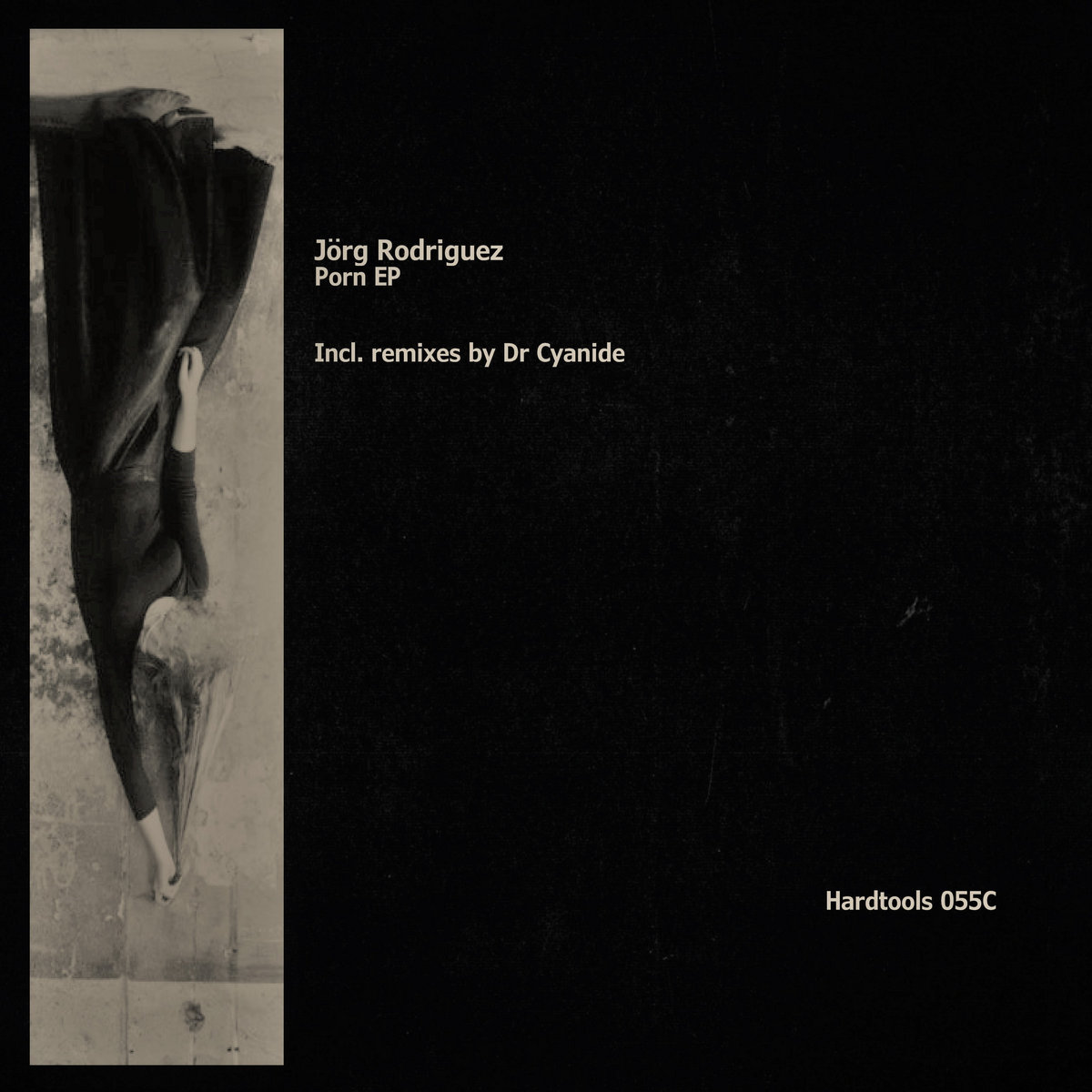 Porn EP Jorg Rodriguez Hardtools Records