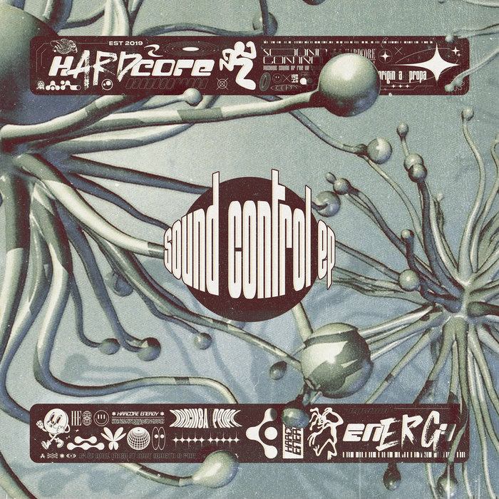 Sound Control EP Origin8a Propa Hardcore Energy