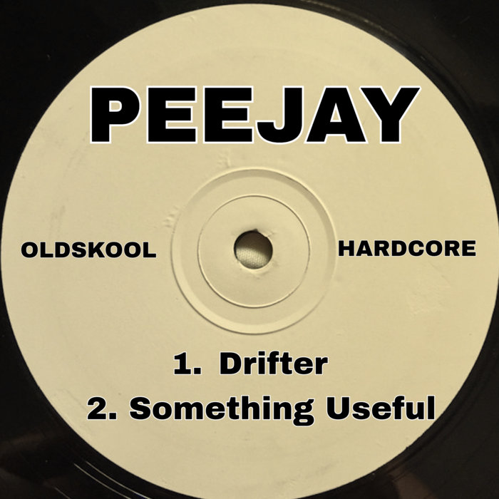 OldSkool Hardcore EP Peejay PEEJAY