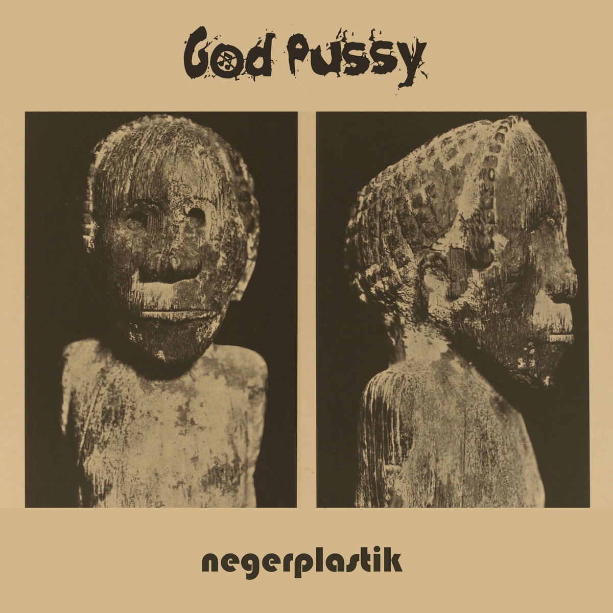 Negerplastik God Pussy