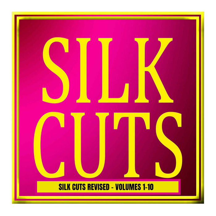 Silk Cuts Revised Limited Silk Cuts Revised Hardcore