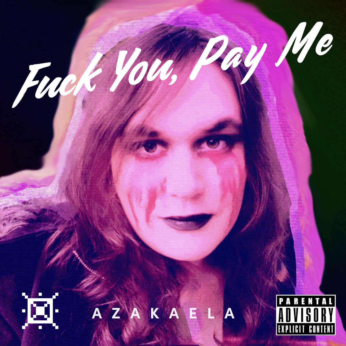 Fuck You Pay Me Azakaela