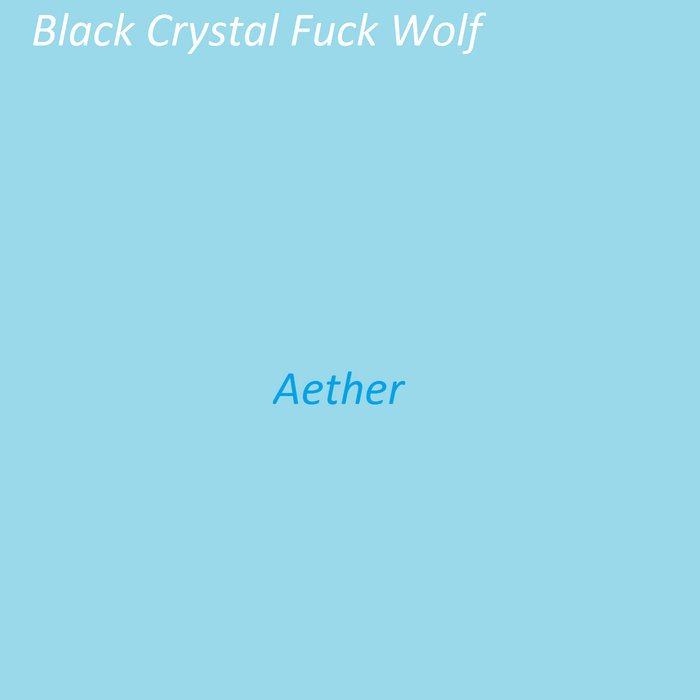 Aether Black Crystal Fuck Wolf