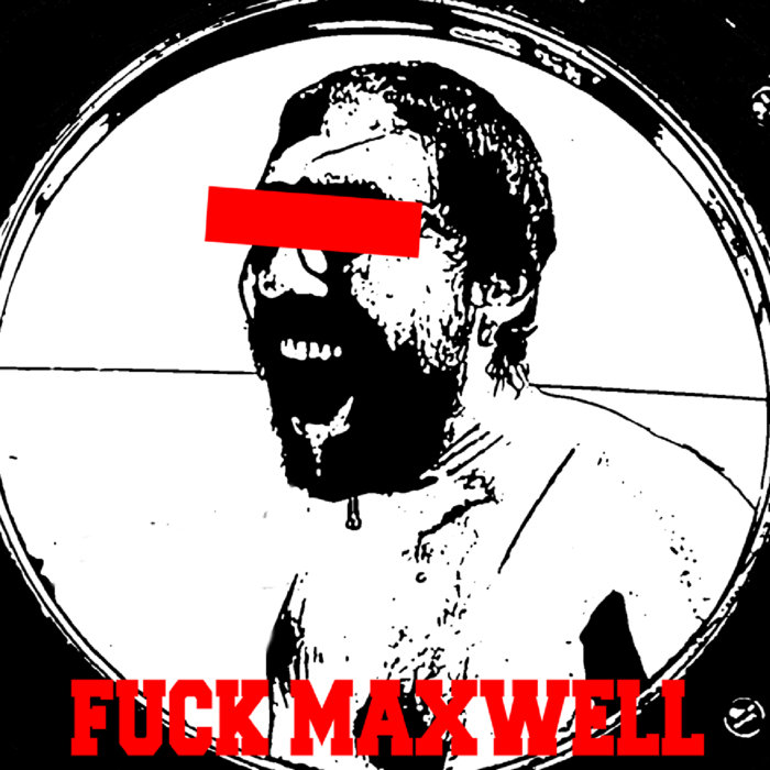 FUCK MAXWELL COMPILATON Fuck Maxwell