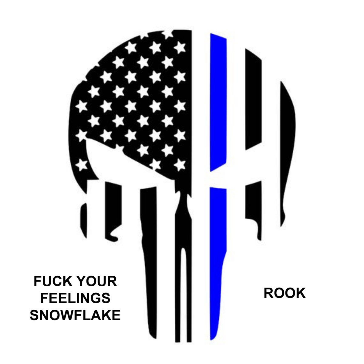 FUCK YOUR FEELINGS SNOWFLAKE ROOK