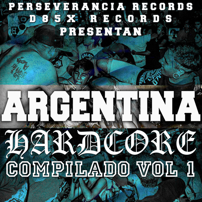 Argentina Hardcore Compilado Vol Perseverancia Records