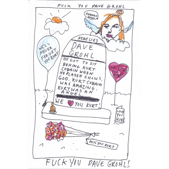 Fuck You Dave Grohl Crowhurst