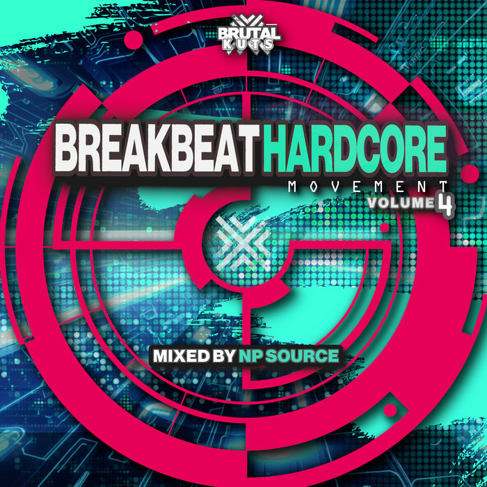 Breakbeat Hardcore Movement Volume Brutal Kuts