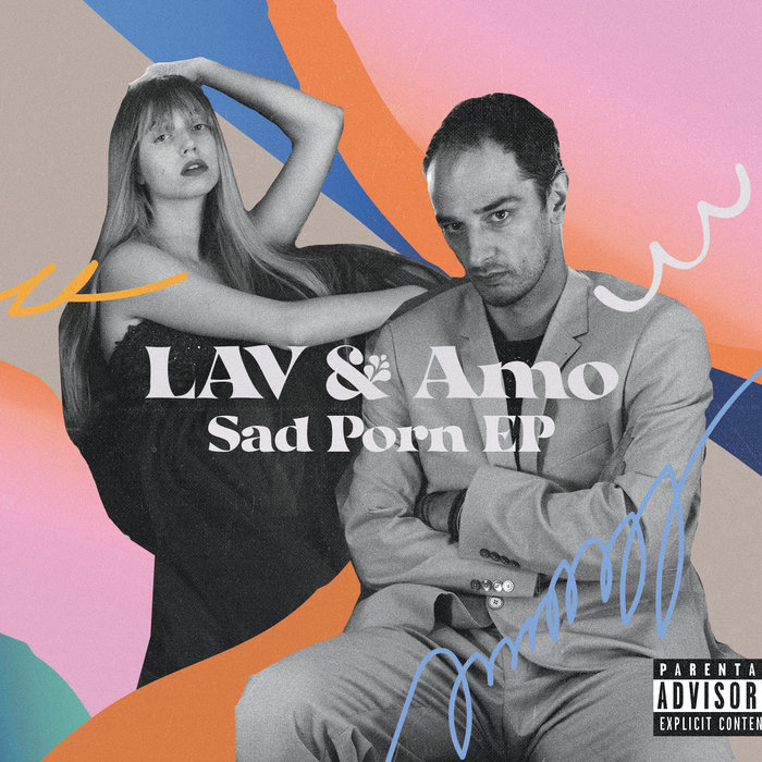 Sad Porn EP LAV Amo