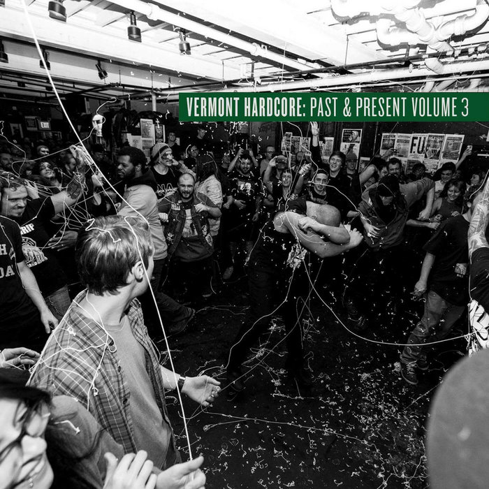 Vermont Hardcore Past Present Vol 3 Get Stoked Records
