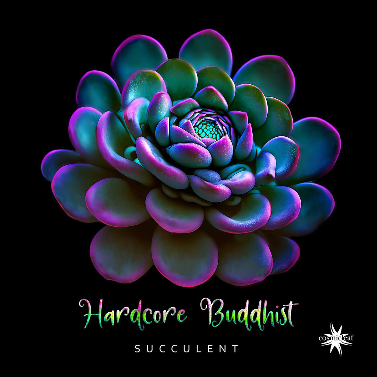 Succulent Hardcore Buddhist Cosmicleaf Records