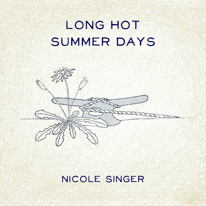 Long Hot Summer Days Nicole Singer