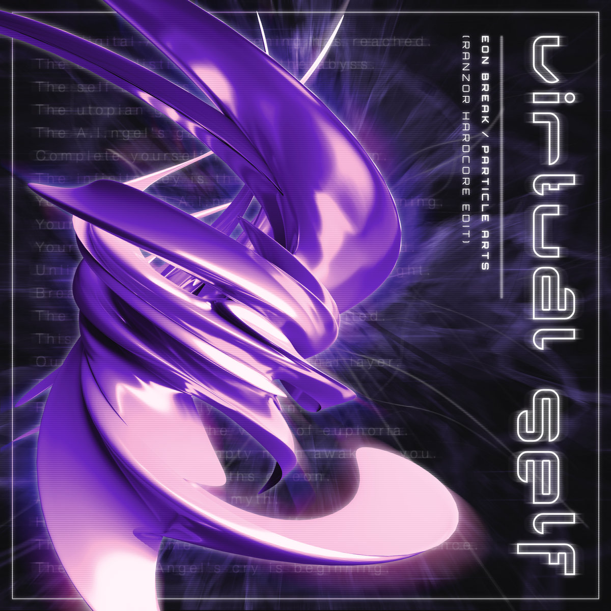 EON BREAK Particle Arts Ranzor Hardcore Edit Virtual Self Ranzor