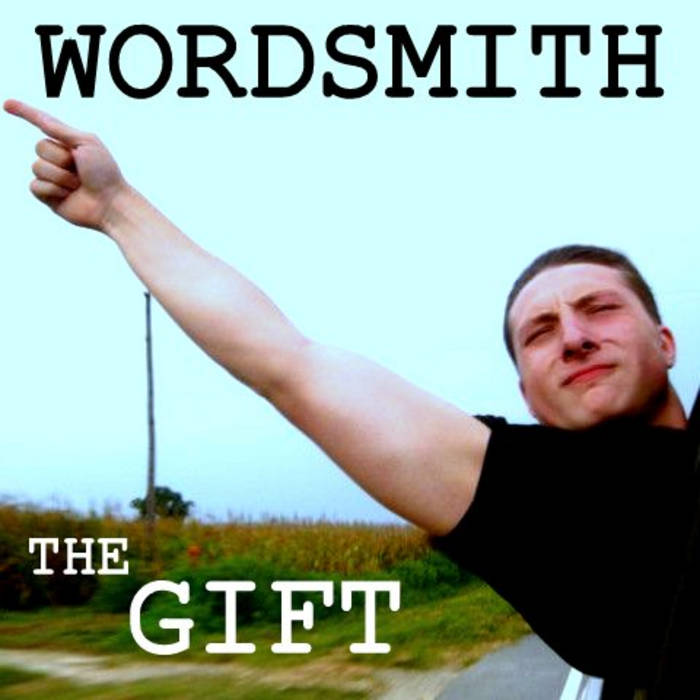 wordsmith - the gift