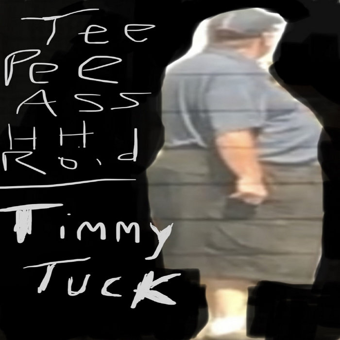 Timmy Tuck Single Teepee Ass And HH Roid Teepee ASS And HH Roid