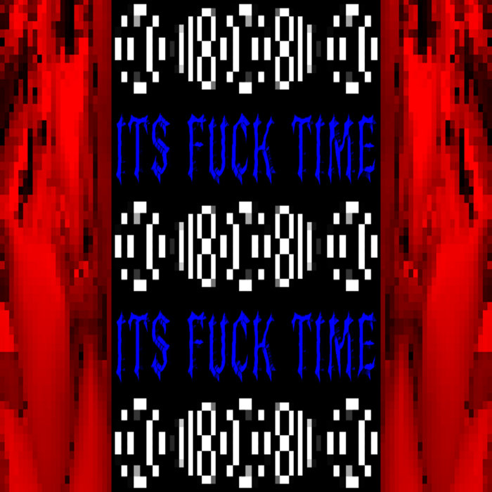 ITS FUCK TIME Wazurai