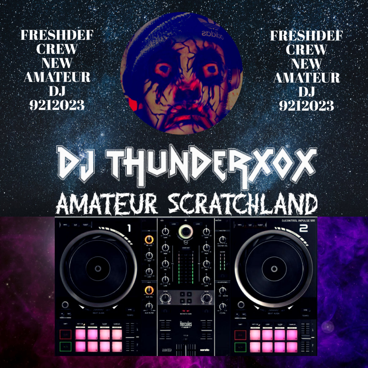 AMATEUR SCRATCHLAND DJ THUNDERXOX TIMMY THUNDER