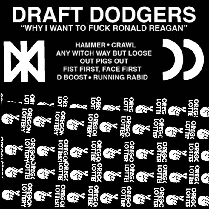 Why I Want To Fuck Ronald Reagan DRAFT DODGERS