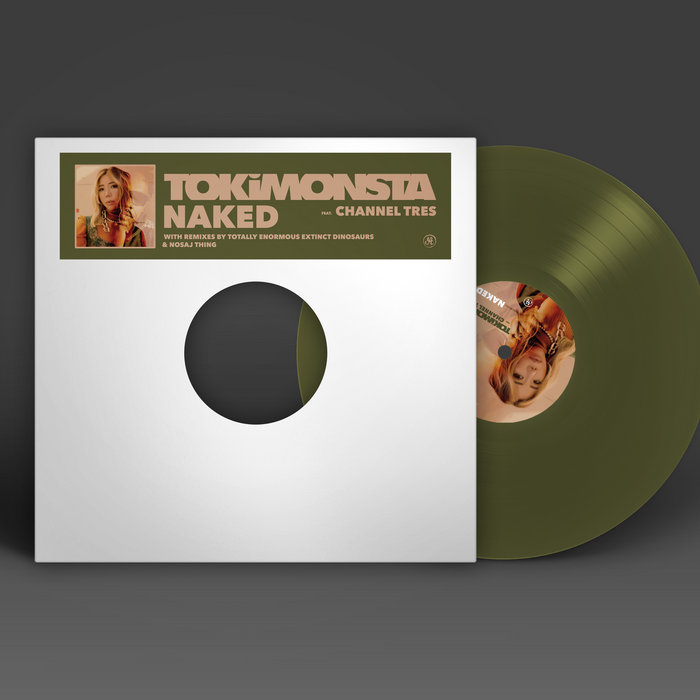 Naked Ft Channel Tres TOKiMONSTA