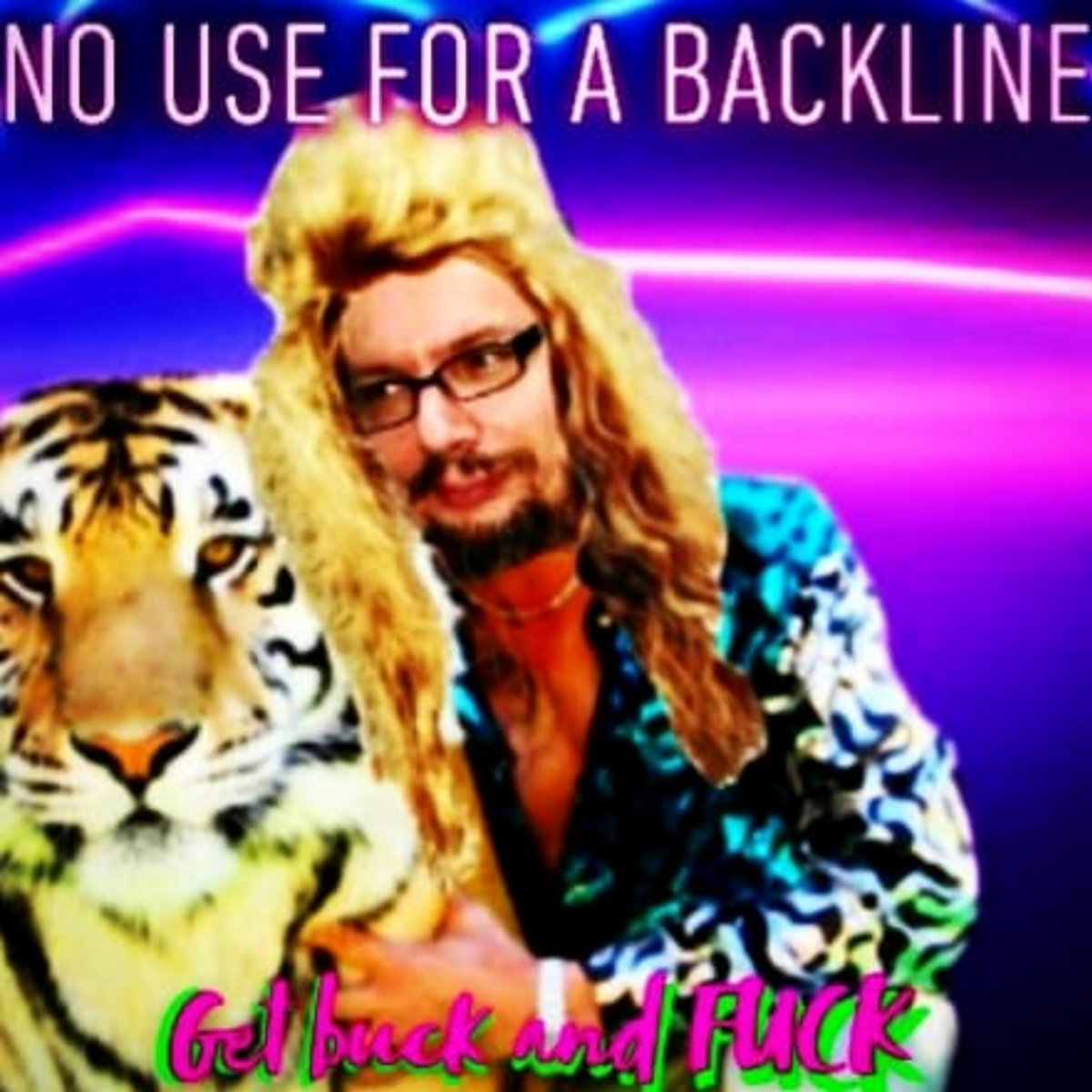 Get Buck And Fuck No Use For A Backline