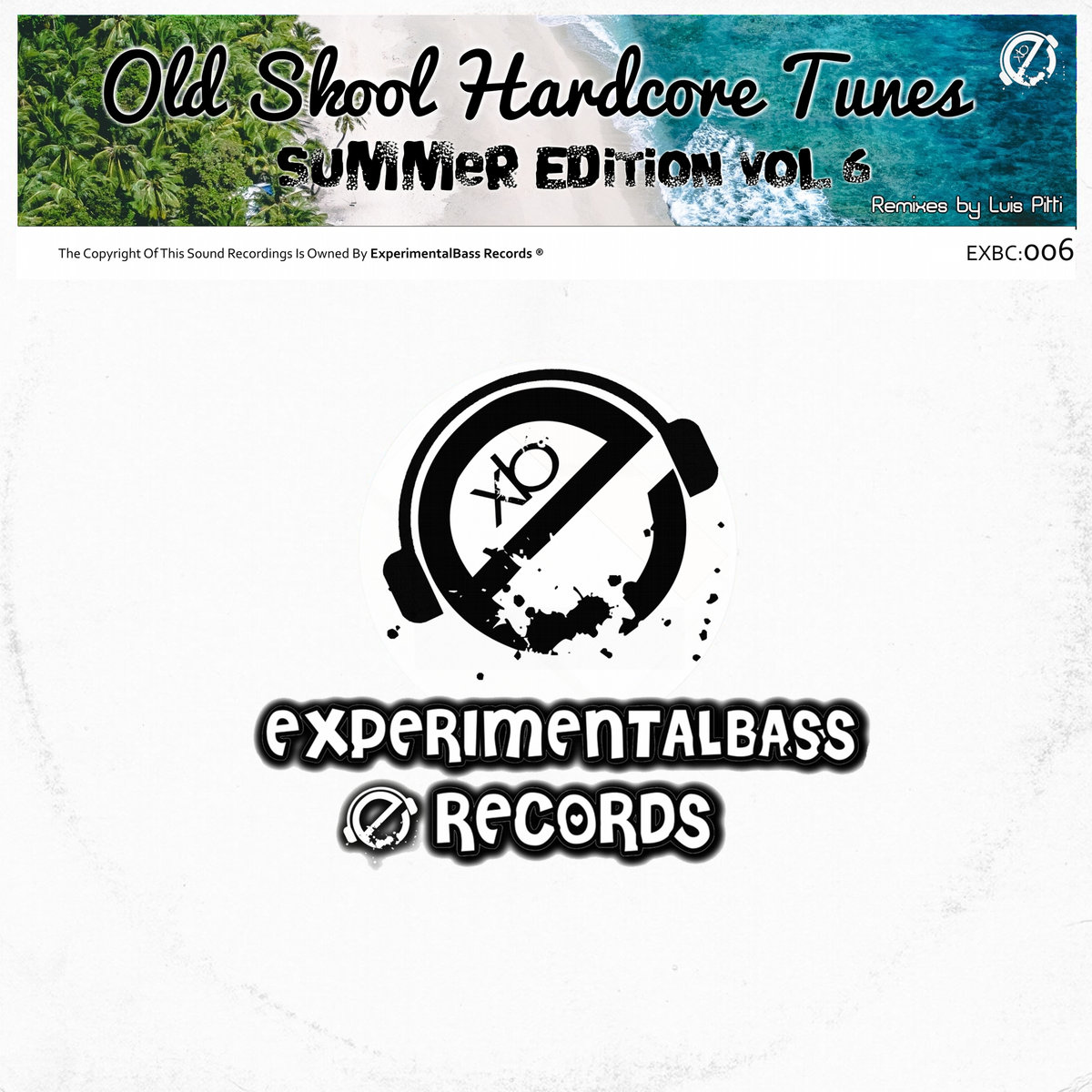 Old Skool Hardcore Tunes Vol 6 ExperimentalBass Records