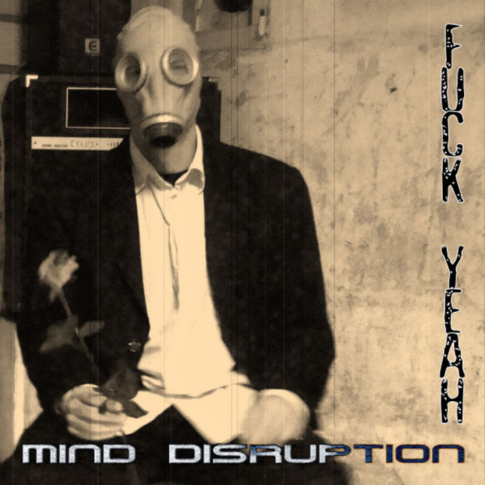 Dtrash Fuck Yeah Mind Disruption D Trash Records