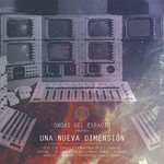 VV.AA.: Una Nueva Dimensión (Ondas del Espacio, 2015)