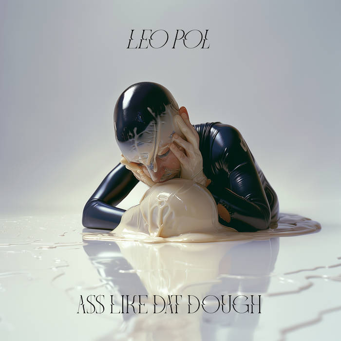 Ass Like Dat Dough Leo Pol