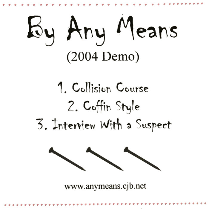 Demo By Any Means DuPage County Hardcore