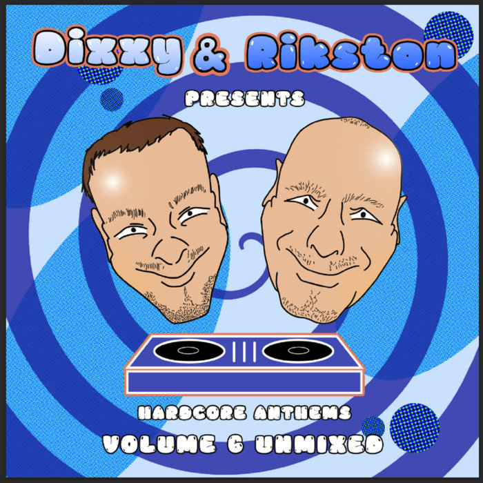 Hardcore Anthems Volume Dixxy Rikston Dixxy