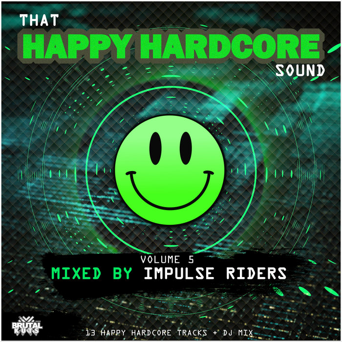 That Happy Hardcore Sound Volume Brutal Kuts