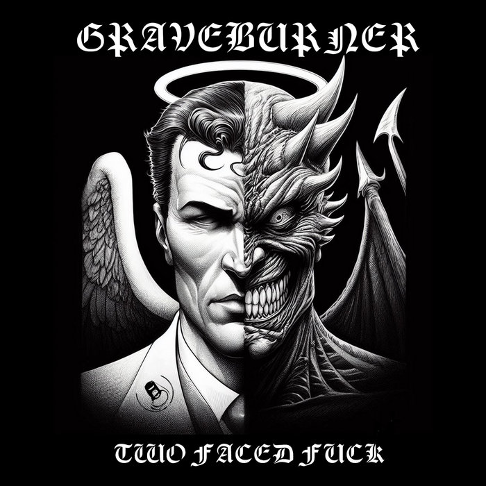 Two Faced Fuck Single GRAVEBURNER