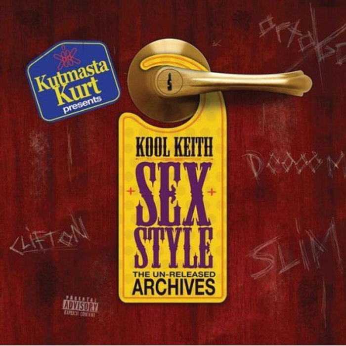 Sex Style Unreleased Archives Kool Keith