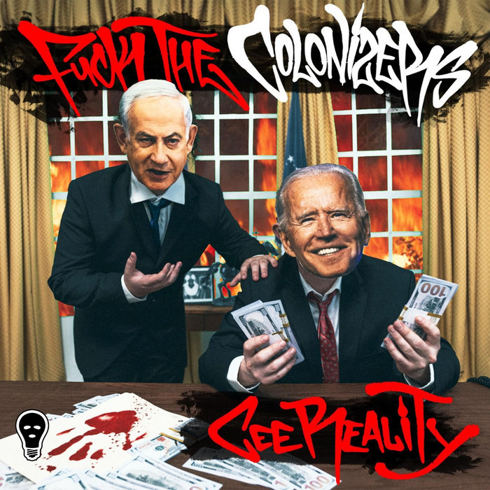 Fuck The Colonizers Cee Reality