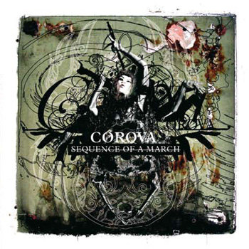 Corova - Sequence Of A March (2009)