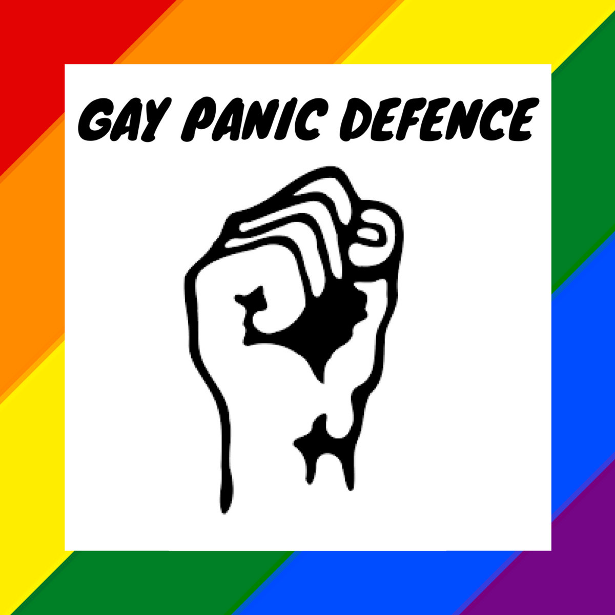 Gay Panic Defence Gay Panic Defence