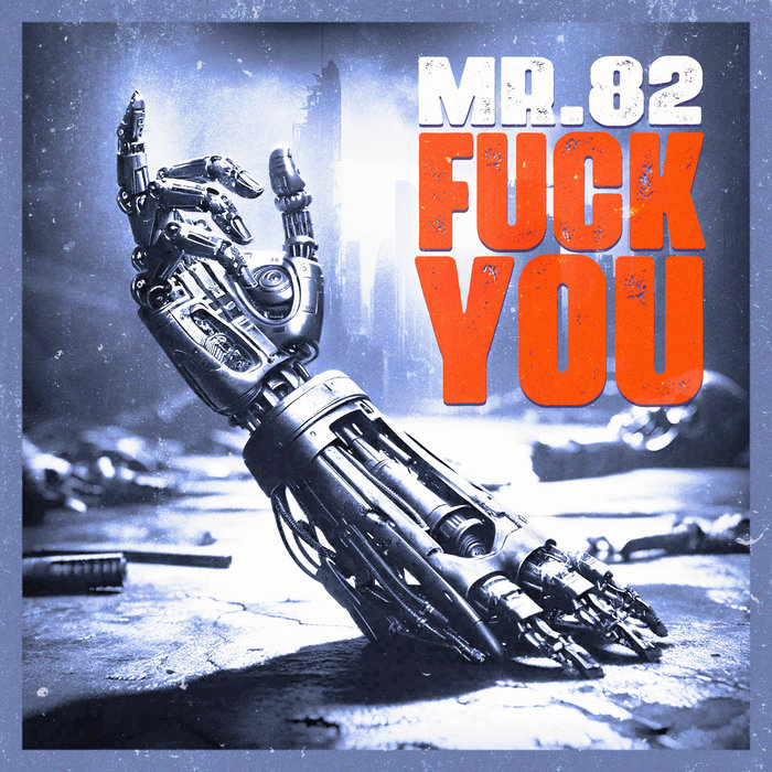 FUCK YOU MR 82