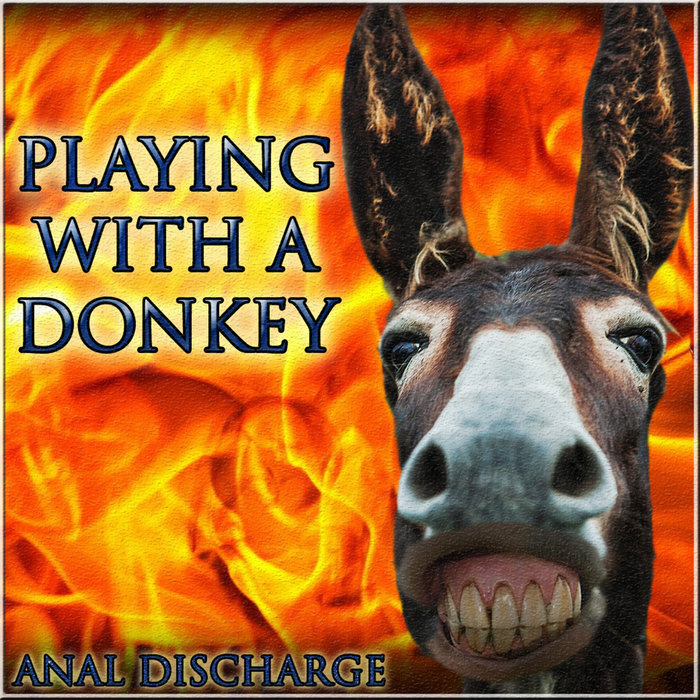 Playing With A Donkey ANAL DISCHARGE