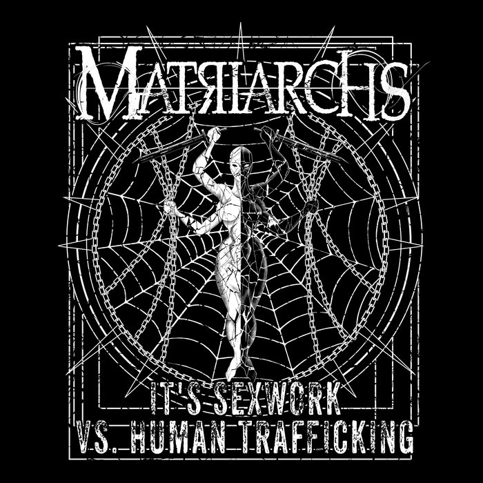 It S Sex Work Vs Human Trafficking Matriarchs