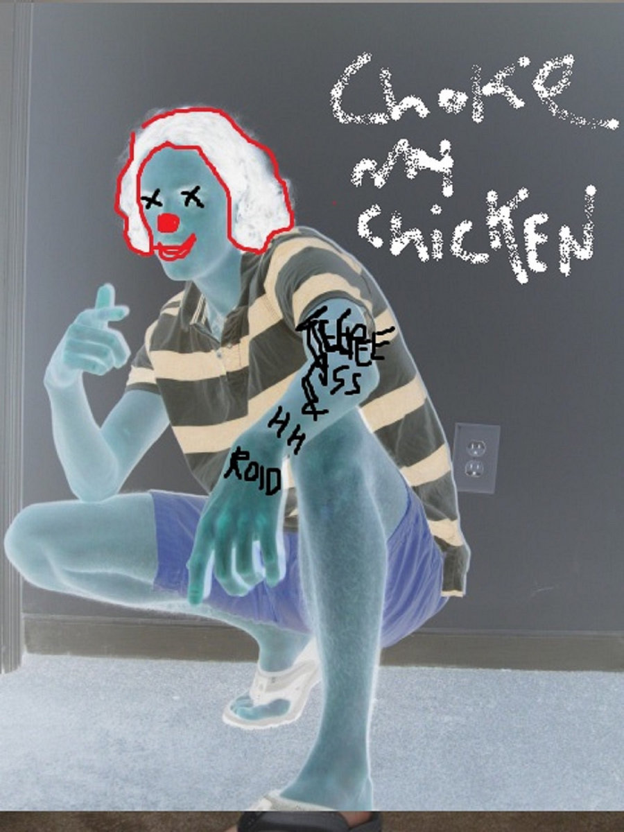 Choke My Chicken Single Teepee Ass And HH Roid Teepee ASS And HH ROID