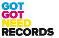 Got Got Need Records image