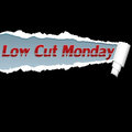 Low Cut Monday image