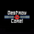 Destroy the Core! image