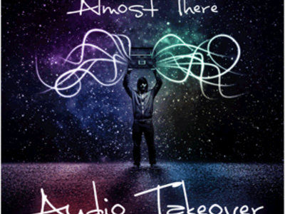 Audio Takeover EP + Digital Download main photo