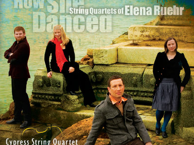 How She Danced: String Quartets of Elena Ruehr main photo